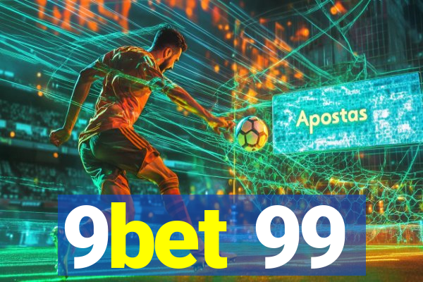 9bet 99